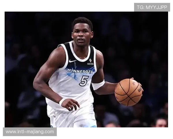 森林狼主场迎战篮网，爱德华兹率队寻求泄愤胜利