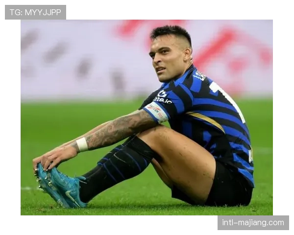 国米官方:劳塔罗·马丁内斯肌肉疲劳,将缺席下轮联赛